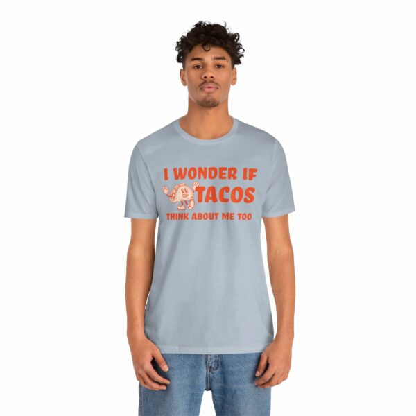 I Wonder If Tacos Think About Me Too | Short Sleeve Funny Taco T-shirt Thinking About Tacos | 6451911988951931632 2048