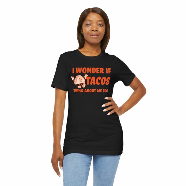 I Wonder If Tacos Think About Me Too | Short Sleeve Funny Taco T-shirt Thinking About Tacos | 6898637757622622562 2048