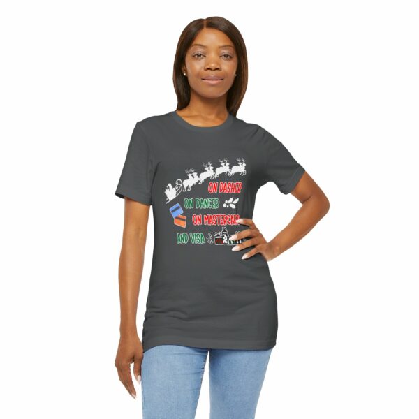 On Dasher On Dancer On Master Card and Visa - Funny Christmas Holiday Shirt | 7001261931191623588 2048 4