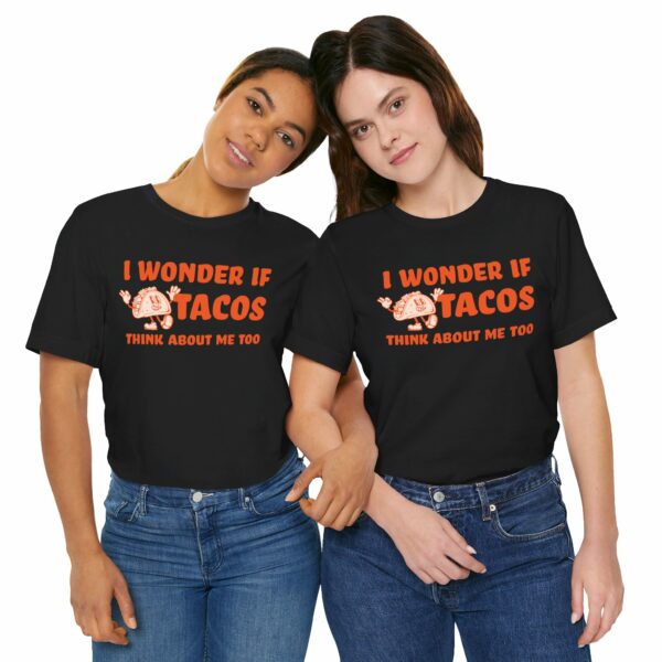 I Wonder If Tacos Think About Me Too | Short Sleeve Funny Taco T-shirt Thinking About Tacos | 7216307698987378173 2048