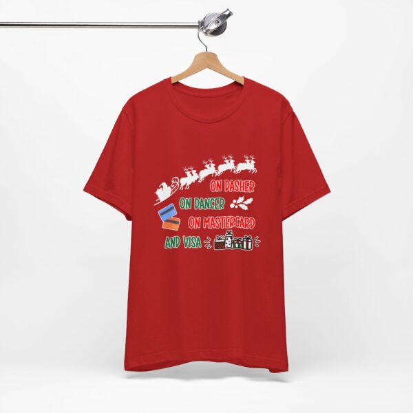 On Dasher On Dancer On Master Card and Visa - Funny Christmas Holiday Shirt | 7310502937105456449 2048 3