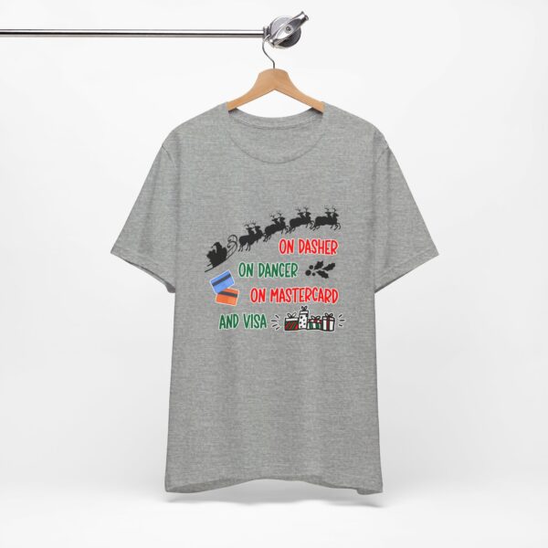 On Dasher On Dancer On Master Card and Visa - Funny Christmas Holiday Shirt | 7963425612614981160 2048 6