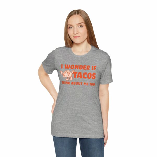 I Wonder If Tacos Think About Me Too | Short Sleeve Funny Taco T-shirt Thinking About Tacos | 8197818792885882892 2048