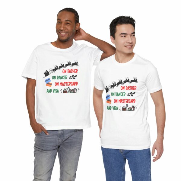 On Dasher On Dancer On Master Card and Visa - Funny Christmas Holiday Shirt | 8503976453703199636 2048 6