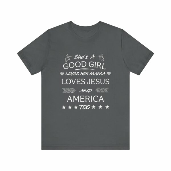 She's A Good Girl | Loves Jesus | And America Too | 8521592864385187599 2048