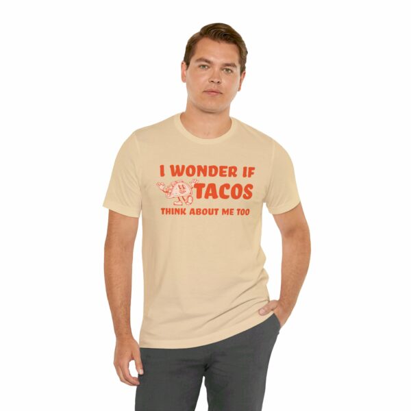 I Wonder If Tacos Think About Me Too | Short Sleeve Funny Taco T-shirt Thinking About Tacos | 8620749090973855142 2048