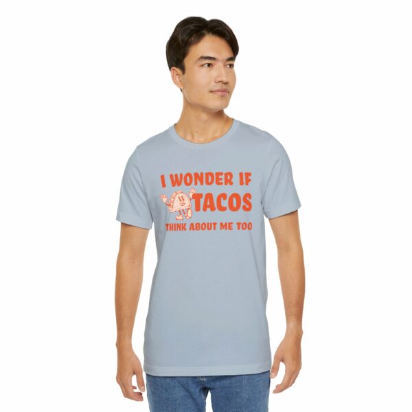 I Wonder If Tacos Think About Me Too | Short Sleeve Funny Taco T-shirt Thinking About Tacos | 8704022114081012207 2048