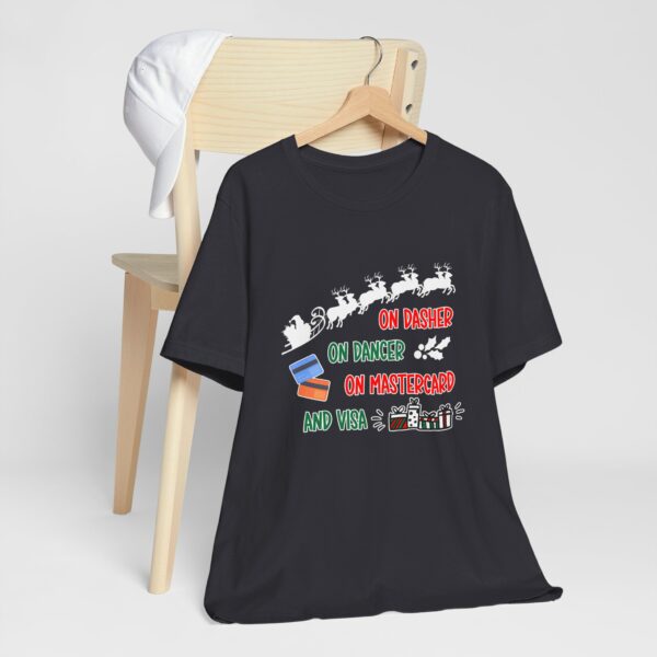 On Dasher On Dancer On Master Card and Visa - Funny Christmas Holiday Shirt | 8746776875888096002 2048 6