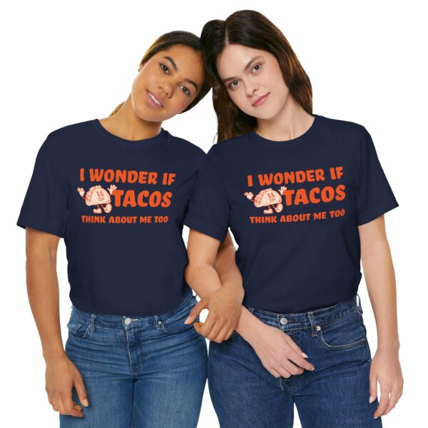 I Wonder If Tacos Think About Me Too | Short Sleeve Funny Taco T-shirt Thinking About Tacos | 9140287868387671438 2048