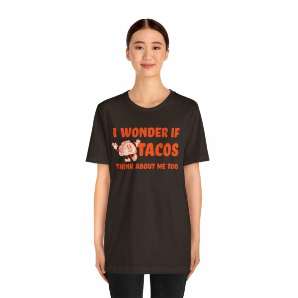 I Wonder If Tacos Think About Me Too | Short Sleeve Funny Taco T-shirt Thinking About Tacos | 9242756477861004032 2048